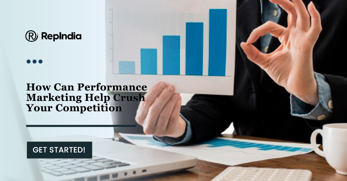 How Can Performance Marketing Help Crush Your Competition