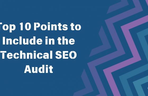 A Complete List of Points to Include in the Technical SEO Audit