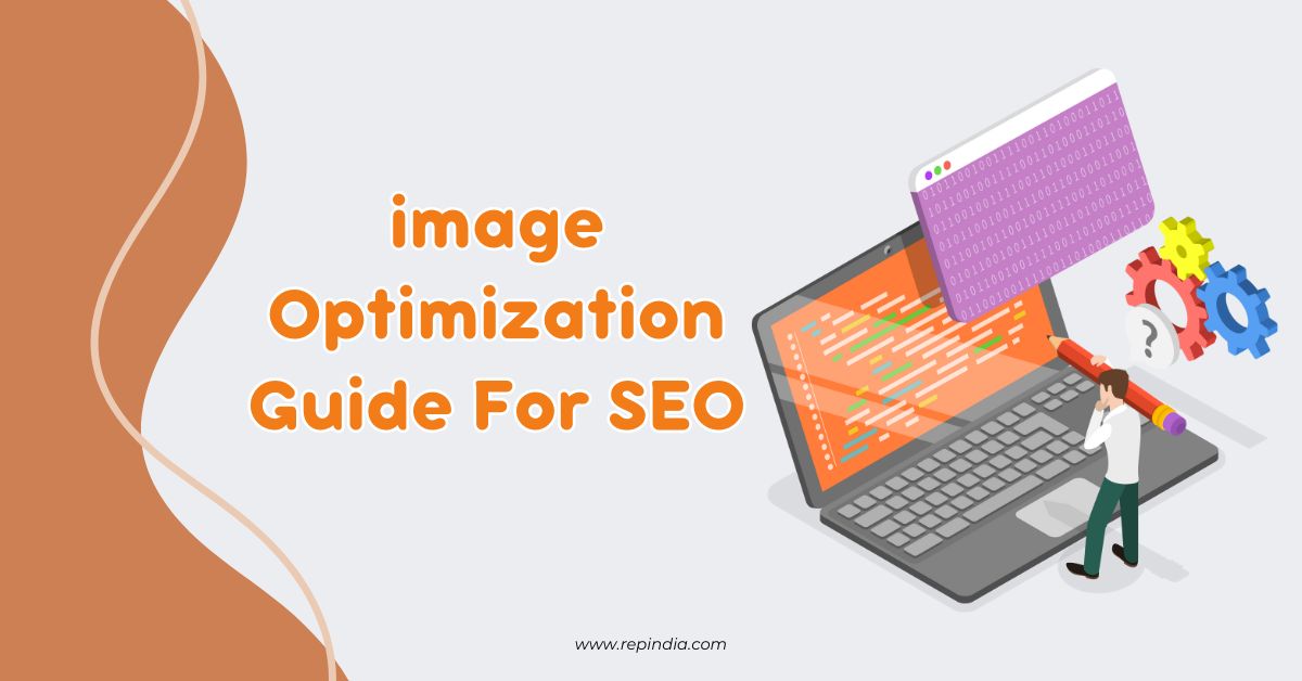 A Complete Guide on How to Optimise Images for SEO