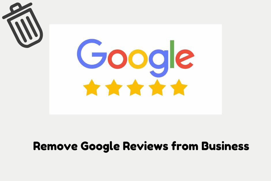 Remove Google Reviews from Business