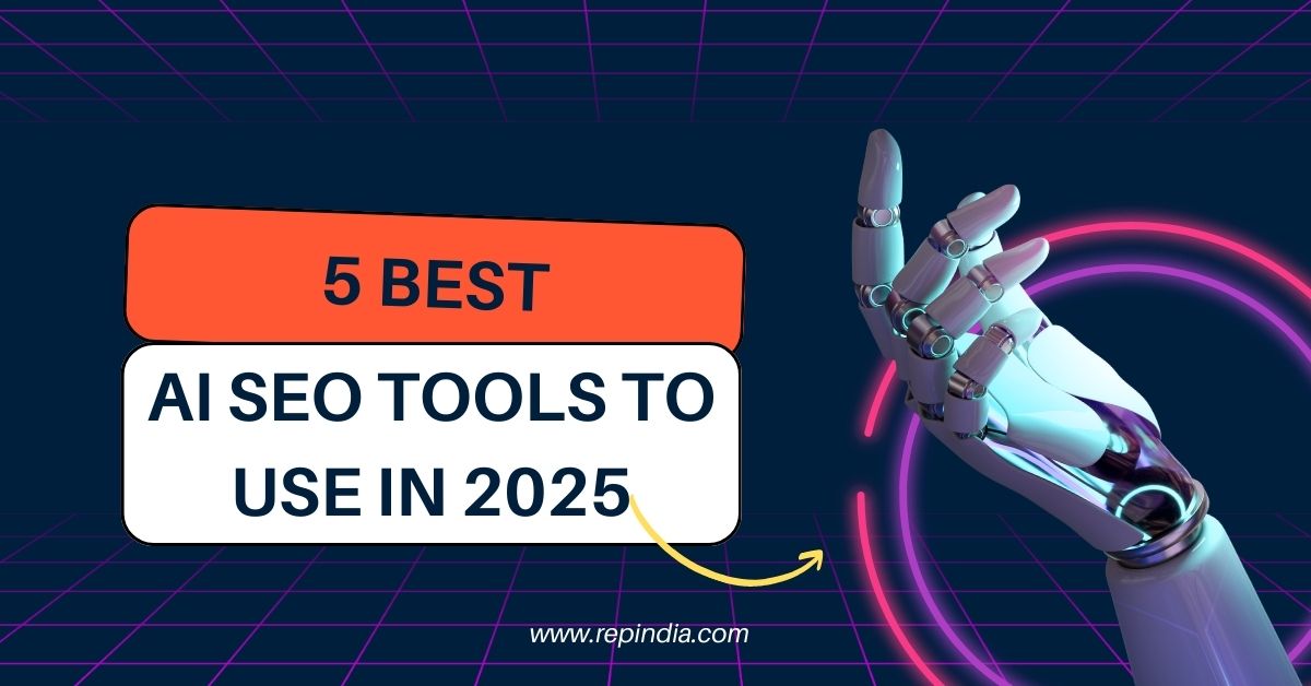 The Best AI SEO Tools to Use in 2025 to Grow Your Business