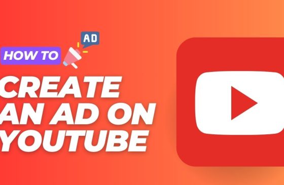 How to Create an Ad on YouTube That Captures Attention and Converts