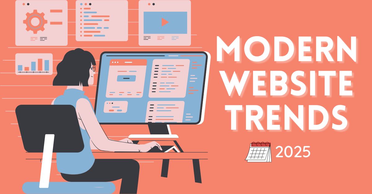 Modern Website Trends That Will Keep Your Brand Relevant in 2025